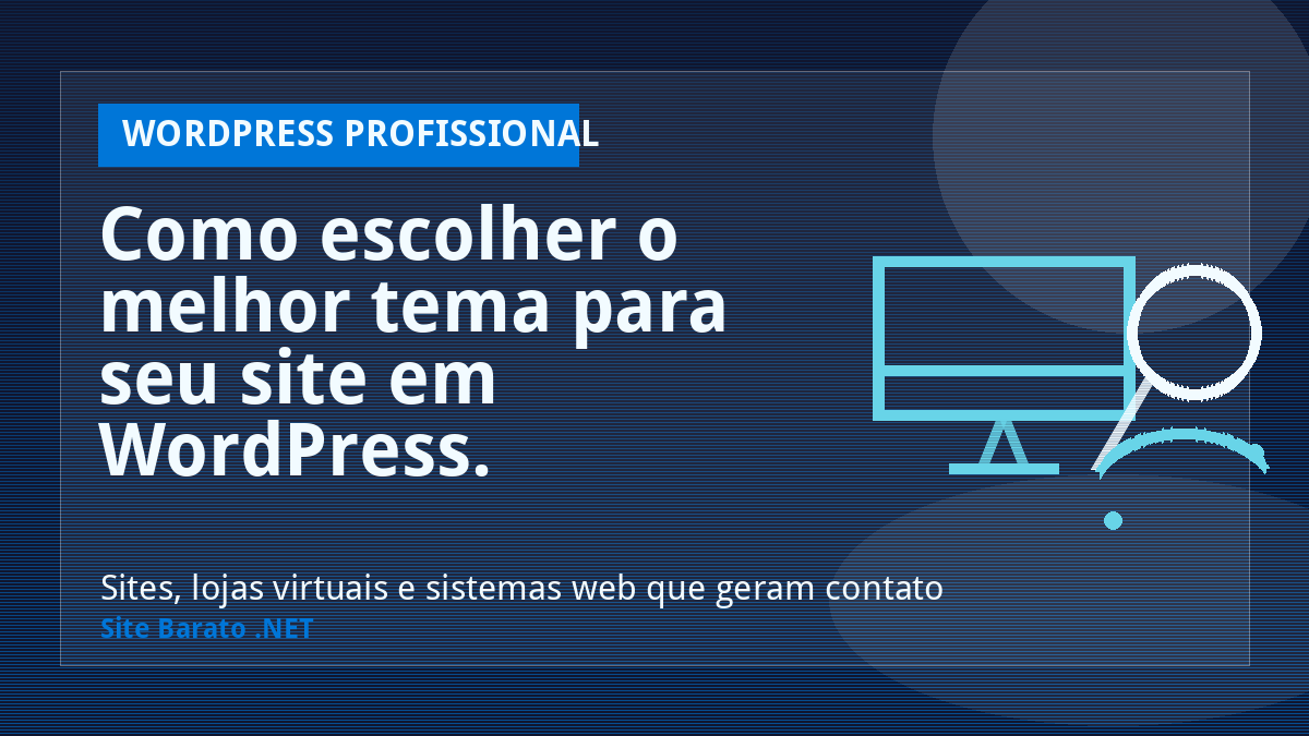 Como escolher o melhor tema para seu site em WordPress. - WordPress Profissional | Site Barato .NET