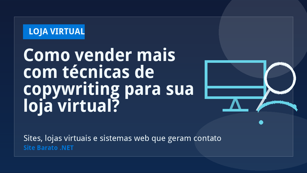 Como vender mais com técnicas de copywriting para sua loja virtual? - Loja Virtual | Site Barato .NET