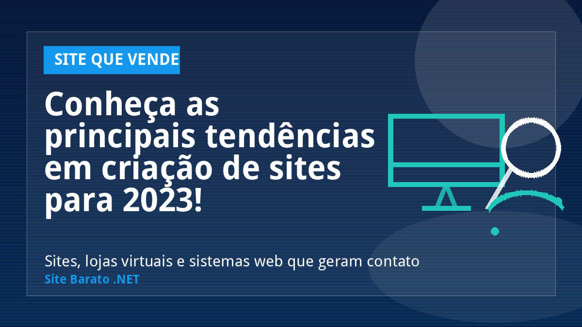 Conheça as principais tendências em criação de sites para 2023! - Site que Vende | Site Barato .NET