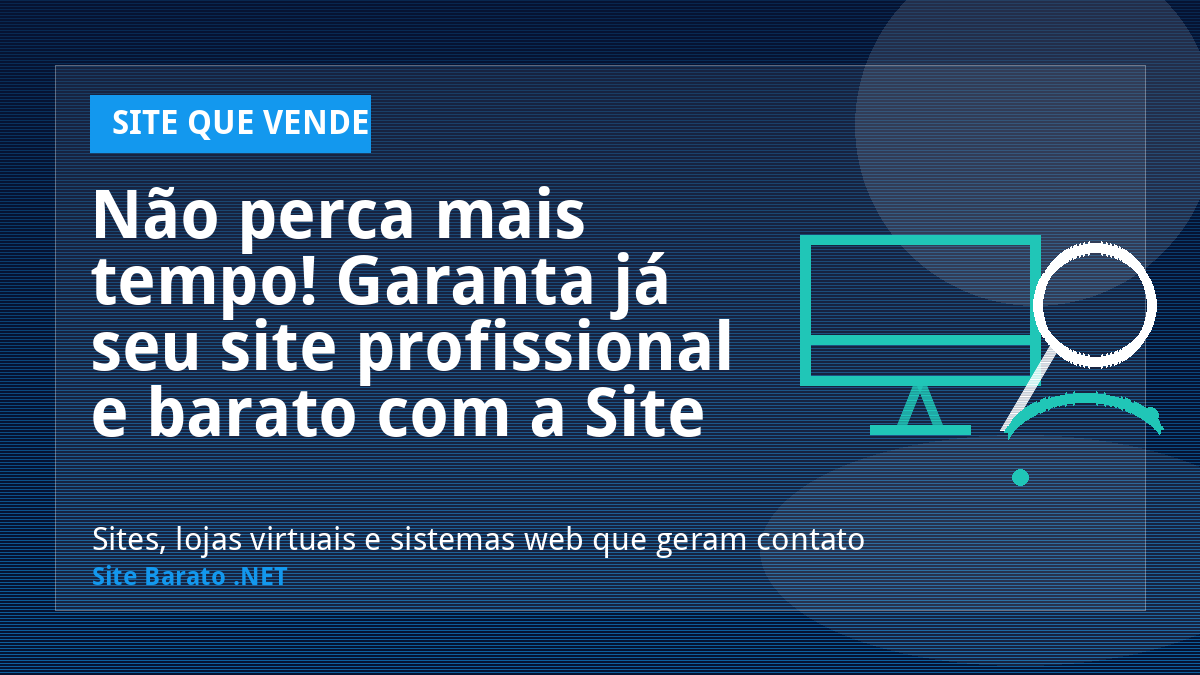 Não perca mais tempo! Garanta já seu site profissional e barato com a Site Barato .NET - Site que Vende | Site Barato .NET