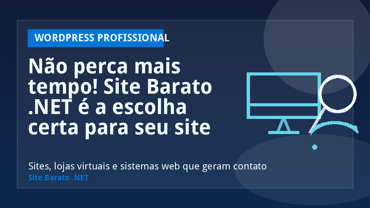 Não perca mais tempo! Site Barato .NET é a escolha certa para seu site em WordPress. - WordPress Profissional | Site Barato .NET