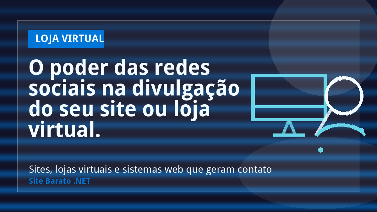 O poder das redes sociais na divulgação do seu site ou loja virtual. - Loja Virtual | Site Barato .NET