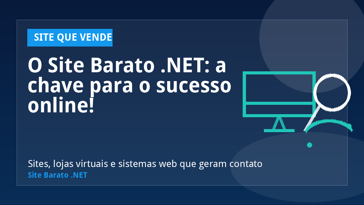 O Site Barato .NET: a chave para o sucesso online! - Site que Vende | Site Barato .NET
