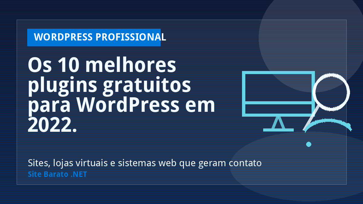 Os 10 melhores plugins gratuitos para WordPress em 2022. - WordPress Profissional | Site Barato .NET