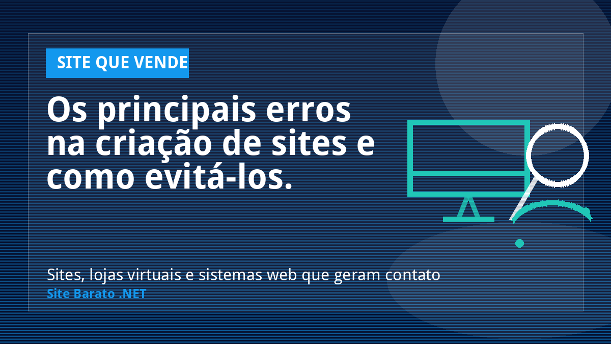 Os principais erros na criação de sites e como evitá-los. - Site que Vende | Site Barato .NET