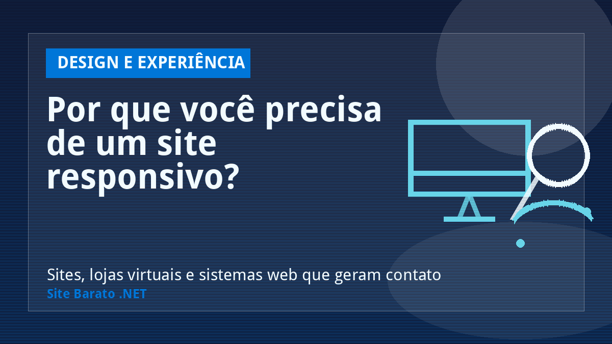 Por que você precisa de um site responsivo? - Design e Experiência | Site Barato .NET