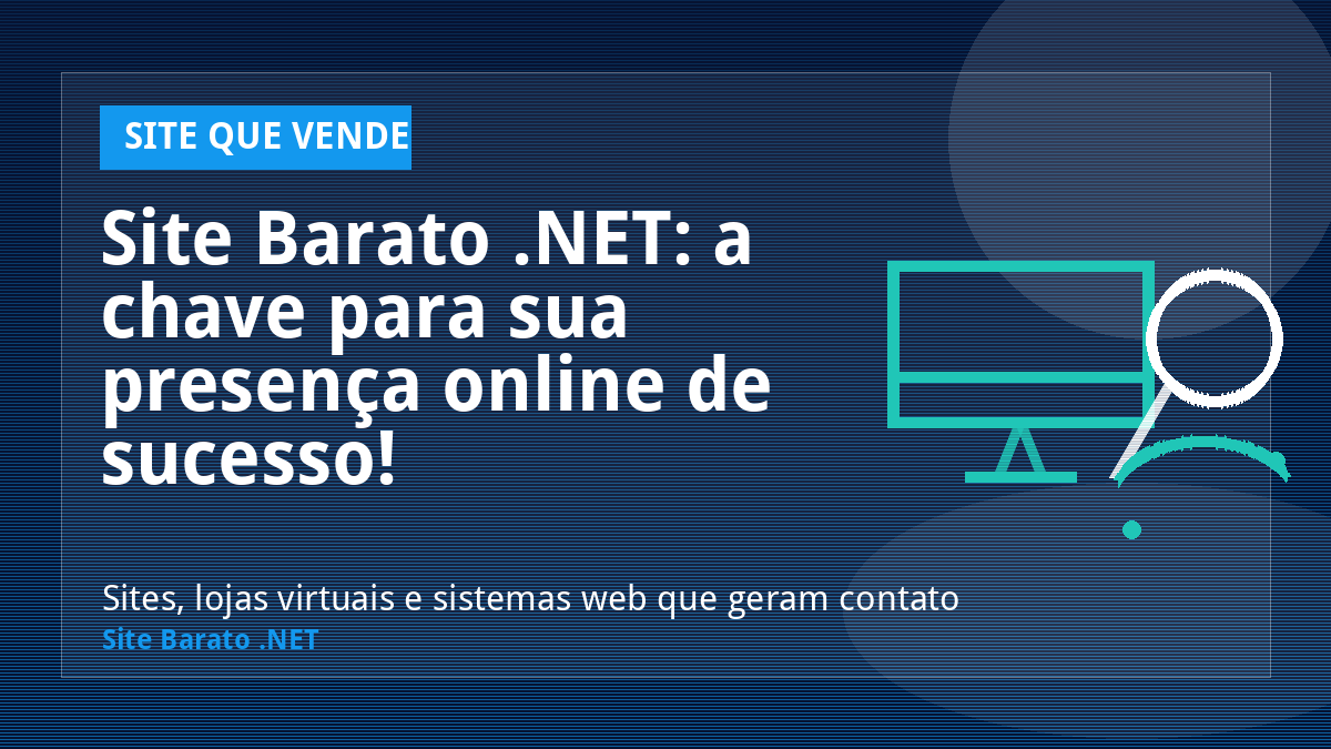 Site Barato .NET: a chave para sua presença online de sucesso! - Site que Vende | Site Barato .NET