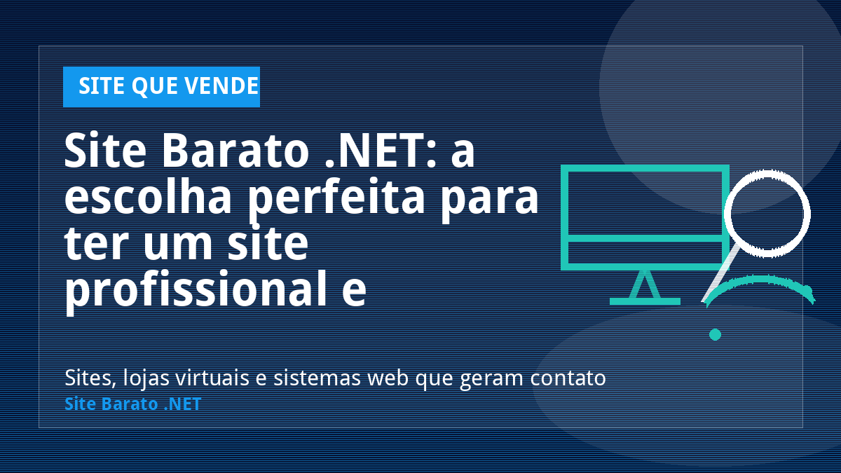 Site Barato .NET: a escolha perfeita para ter um site profissional e acessível - Site que Vende | Site Barato .NET