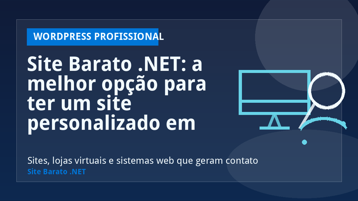 Site Barato .NET: a melhor opção para ter um site personalizado em WordPress - WordPress Profissional | Site Barato .NET