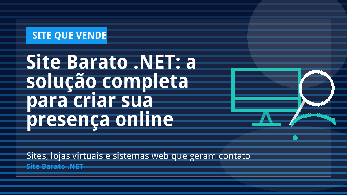 Site Barato .NET: a solução completa para criar sua presença online - Site que Vende | Site Barato .NET