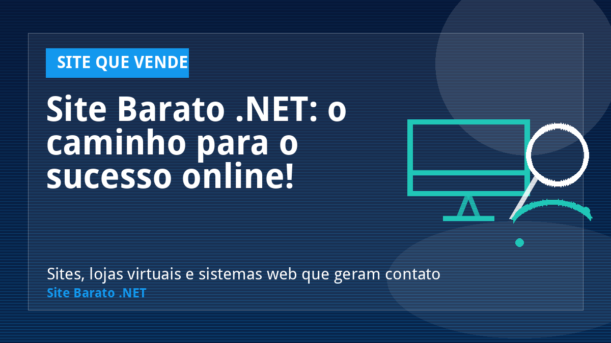 Site Barato .NET: o caminho para o sucesso online! - Site que Vende | Site Barato .NET