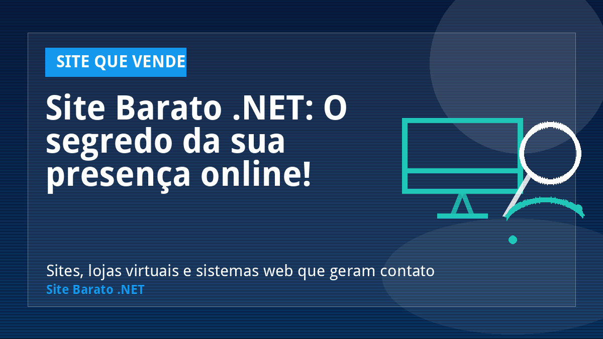 Site Barato .NET: O segredo da sua presença online! - Site que Vende | Site Barato .NET