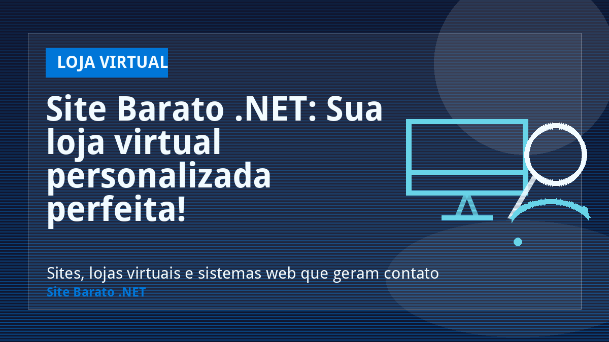 Site Barato .NET: Sua loja virtual personalizada perfeita! - Loja Virtual | Site Barato .NET