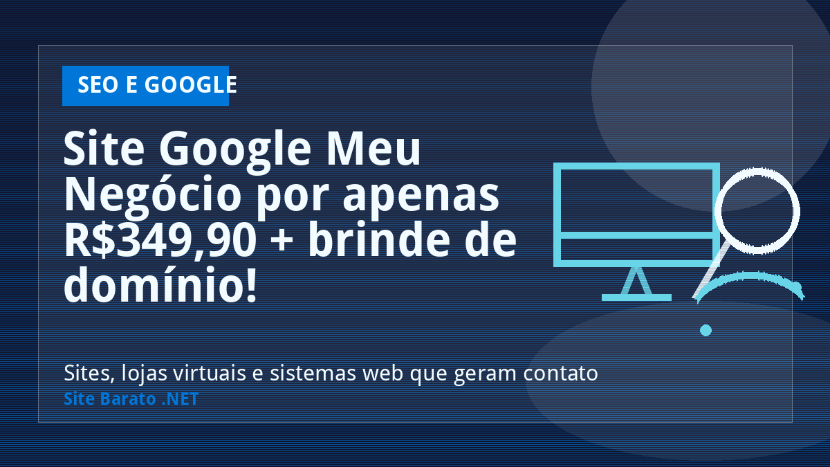 Site Google Meu Negócio por apenas R$349,90 + brinde de domínio! - SEO e Google | Site Barato .NET
