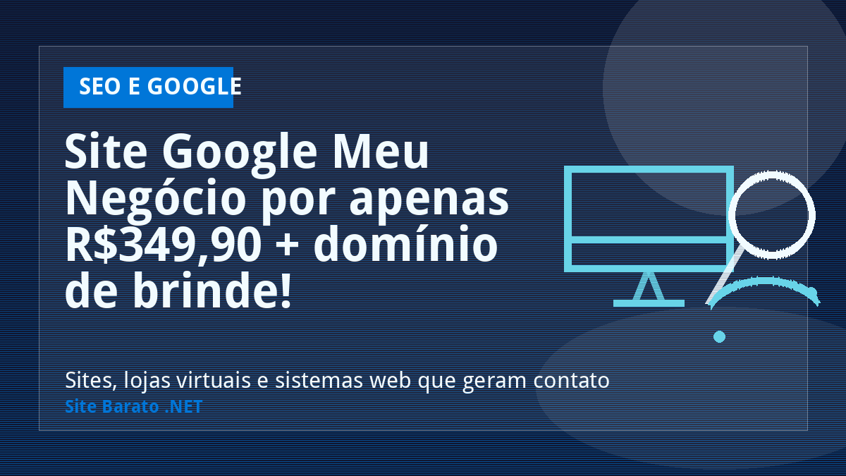 Site Google Meu Negócio por apenas R$349,90 + domínio de brinde! - SEO e Google | Site Barato .NET