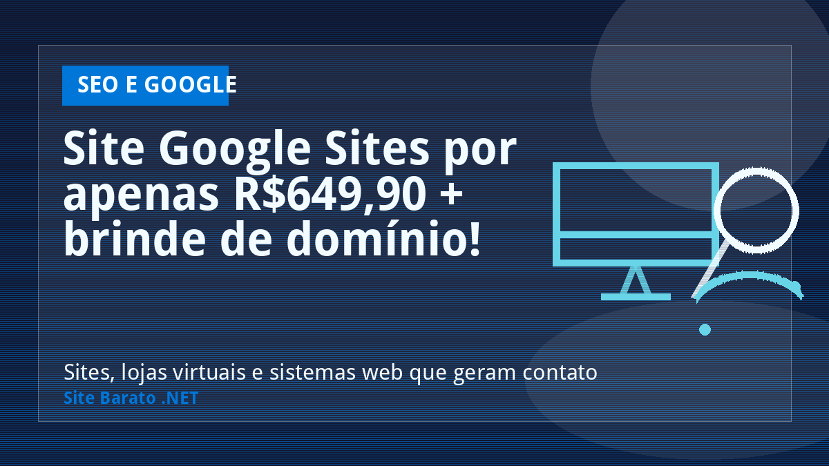 Site Google Sites por apenas R$649,90 + brinde de domínio! - SEO e Google | Site Barato .NET