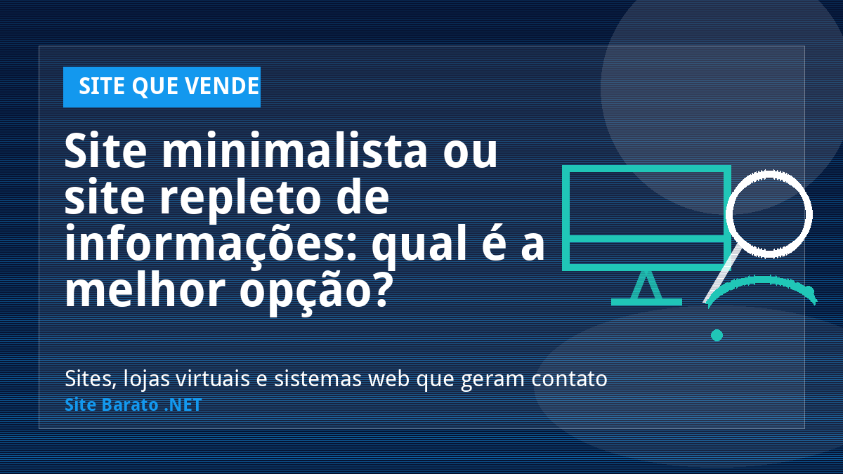Site minimalista ou site repleto de informações: qual é a melhor opção? - Site que Vende | Site Barato .NET
