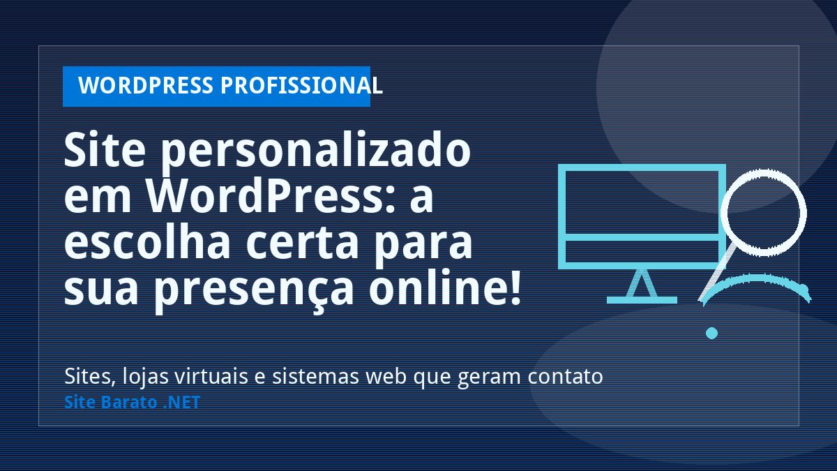 Site personalizado em WordPress: a escolha certa para sua presença online! - WordPress Profissional | Site Barato .NET