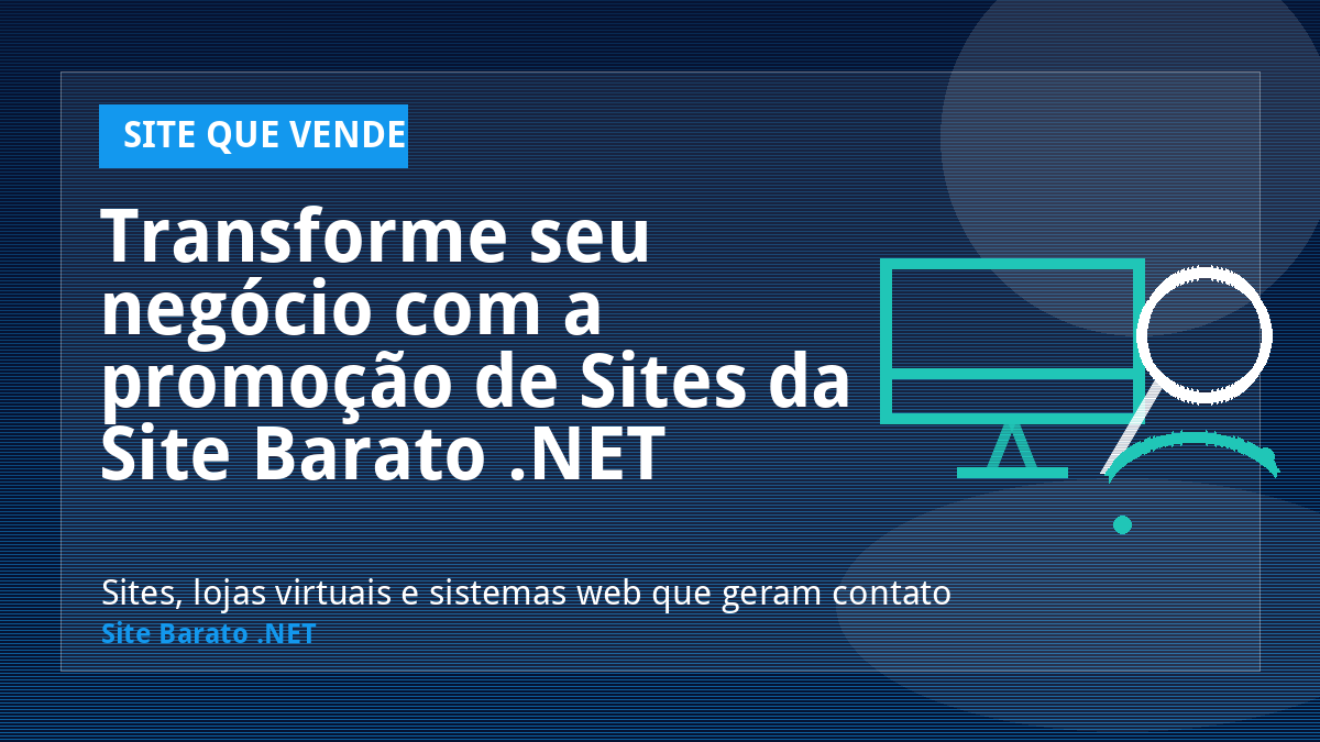 Transforme seu negócio com a promoção de Sites da Site Barato .NET - Site que Vende | Site Barato .NET