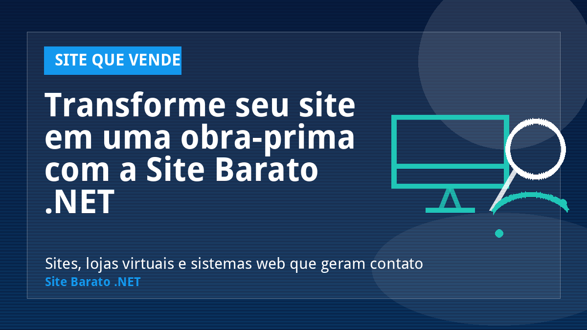 Transforme seu site em uma obra-prima com a Site Barato .NET - Site que Vende | Site Barato .NET