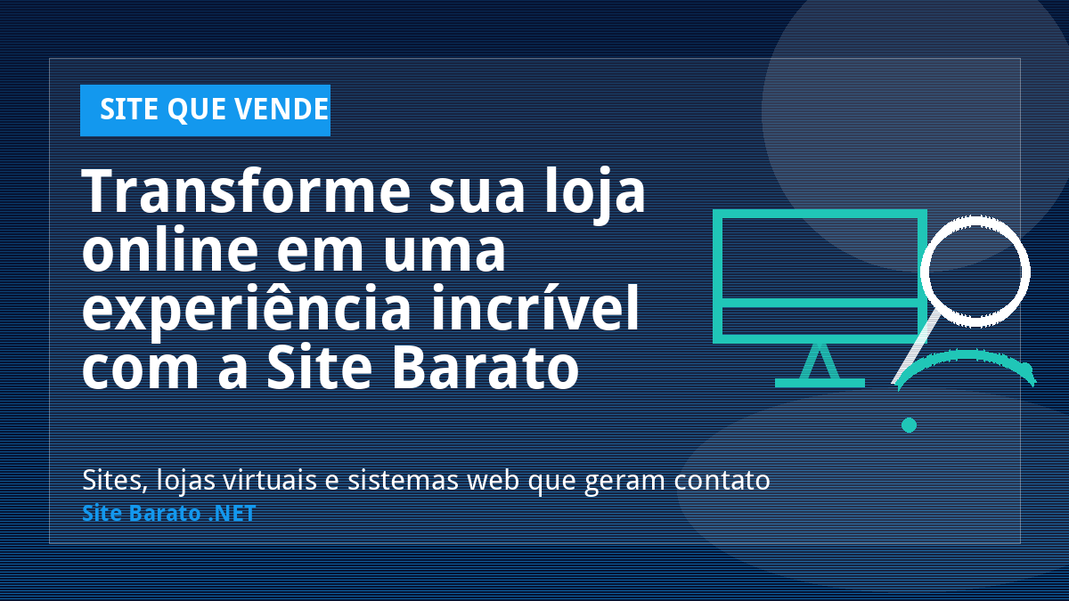 Transforme sua loja online em uma experiência incrível com a Site Barato .NET! - Site que Vende | Site Barato .NET