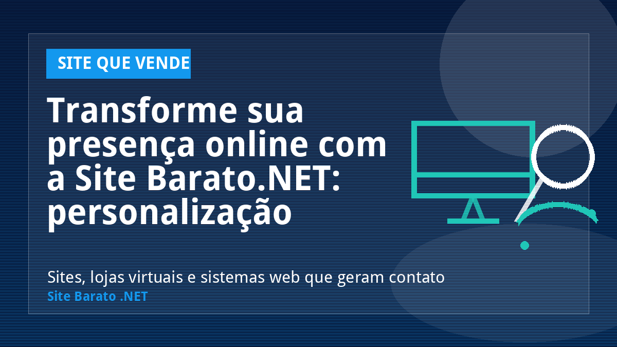Transforme sua presença online com a Site Barato.NET: personalização acessível! - Site que Vende | Site Barato .NET